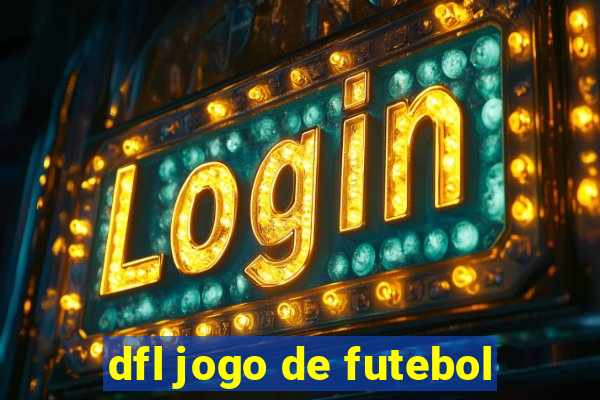 dfl jogo de futebol
